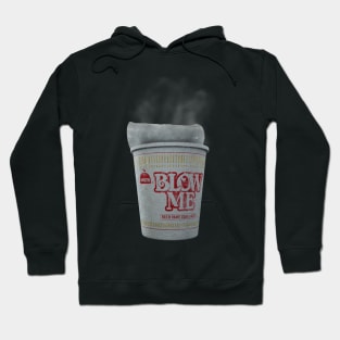 Blow ME Cup Noodle Hoodie